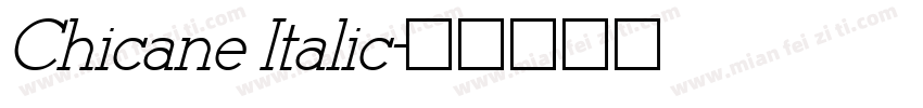 Chicane Italic字体转换